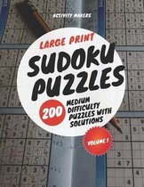 Large Print Sudoku Puzzles - 200 Medium Difficulty Puzzles with Solutions - Volume 1: Puzzle Lovers Gifts
