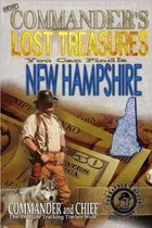 More Commander's Lost Treasures You Can Find In New Hampshire: Follow the Clues and Find Your Fortunes!