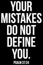 Your Mistakes Do Not Define You: Portable Christian Notebook: 6''x9'' Composition Notebook with Christian Quote: Inspirational Gifts for Religious Men &