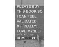 Please Buy This Book So I Can Feel Validated & (Finally) Love Myself