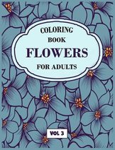 Flower Coloring Book For Adults Vol 3