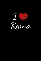 I love Kiana: Notebook / Journal / Diary - 6 x 9 inches (15,24 x 22,86 cm), 150 pages. For everyone who's in love with Kiana.