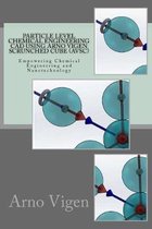 Particle Level Chemical Engineering CAD Using Arno Vigen Scrunched Cube (AVSC): Empowering Chemical Engineering and Nanotechnology