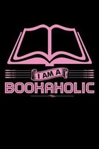 I Am a Bookaholic: A Journal, Notepad, or Diary to write down your thoughts. - 120 Page - 6x9 - College Ruled Journal - Writing Book, Per