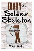 Diary of a Soldier Skeleton