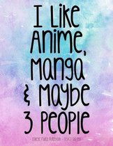 I Like Anime Manga & Maybe 3 People