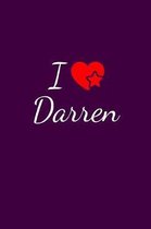 I love Darren: Notebook / Journal / Diary - 6 x 9 inches (15,24 x 22,86 cm), 150 pages. For everyone who's in love with Darren.
