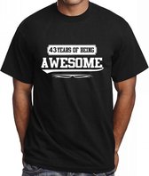 43 Jaar verjaardag T-Shirt| Maat L | Years Being awesome | Grappig Leuk Kado Shirt Birthday cadeau Tee Feest Stoer