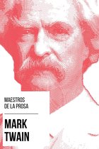 Maestros de la Prosa 15 - Maestros de la Prosa - Mark Twain