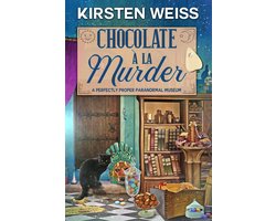 A Paranormal Museum Cozy Mystery 4 - Chocolate a'la Murder
