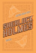Sherlock Holmes 3 - Sherlock Holmes: Volume 3