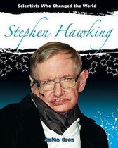 Scientists Who Changed the World- Stephen Hawking