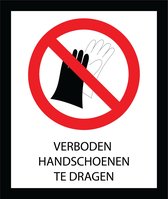 Bord ISO7010 Verboden Handschoenen te dragen 20 x 24 cm