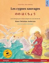 Sefa Albums Illustr�s En Deux Langues- Les cygnes sauvages - のの はくちょう (fran�ais - japonais)