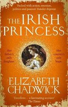 The Irish Princess Her father's only daughter Her country's only hope