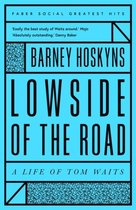 Lowside of the Road: A Life of Tom Waits