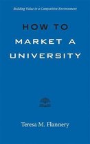 Higher Ed Leadership Essentials- How to Market a University