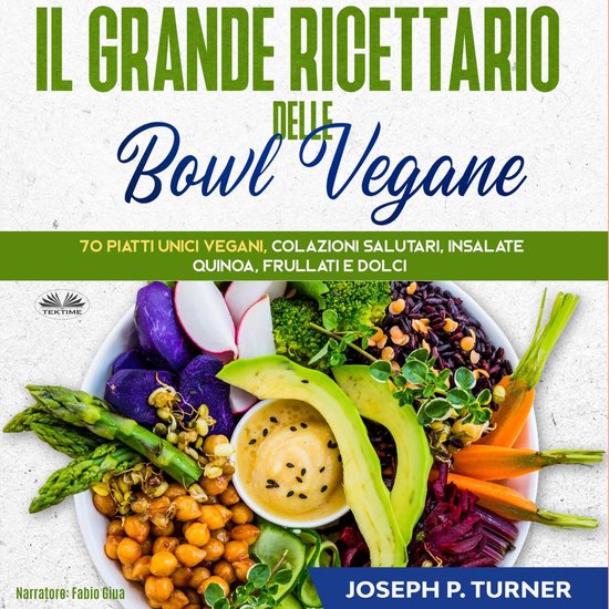 Il Grande Ricettario Delle Bowl Vegane - cover