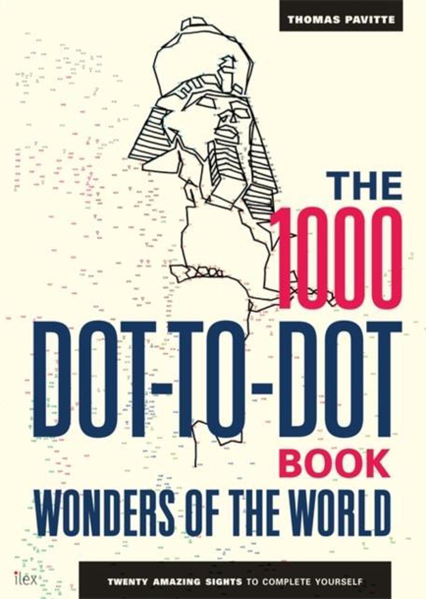 The 1000 Dot-to-Dot Book: Wonders of the World - Thomas Pavitte
