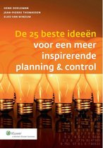 Controlling & auditing in de praktijk 104 -  De 25 beste ideeen voor een meer inspirerende planning en control