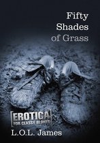 Fifty Shades of Blokes - Fifty Shades of Grass