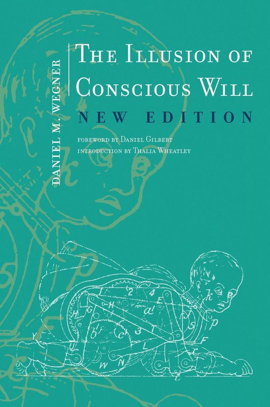 The Illusion of Conscious Will, New Edition - cover