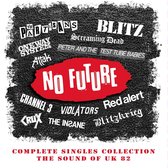 No Future Complete Singles Collection: The Sound Of Uk 82 (Capacity Wallet)