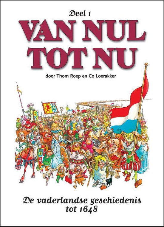 Cover van het boek 'Van nul tot nu / 1' van Thom Roep en Co Loerakker