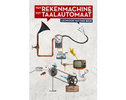 Van rekenmachine tot taalautomaat