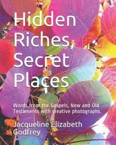 Hidden Riches, Secret Places