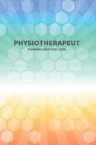 Physiotherapeut Terminplaner 2019 2020: Mein Planer von Juli bis Dezember 2020 in A5 Softcover - Perfekt f�r Schule, Studium oder Arbeit - Timer, To D