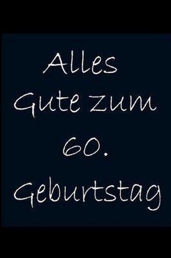 Alles Gute zum 60.Geburtstag, Trend Journals 9781082509117 Boeken