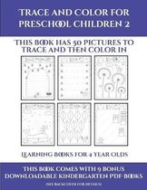Learning Books for 4 Year Olds (Trace and Color for preschool children 2)