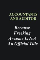 Accountants and Auditor Because Freeking Awsome is Not An Official Title: Writing careers journals and notebook. A way towards enhancement