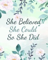 She Believed She Could So She Did: Gratitude Journal For Women, Start Each Day With A Grateful Heart