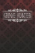 Grave Hunter: Log Book Journal for Gravers