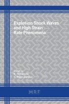 Explosion Shock Waves and High Strain Rate Phenomena