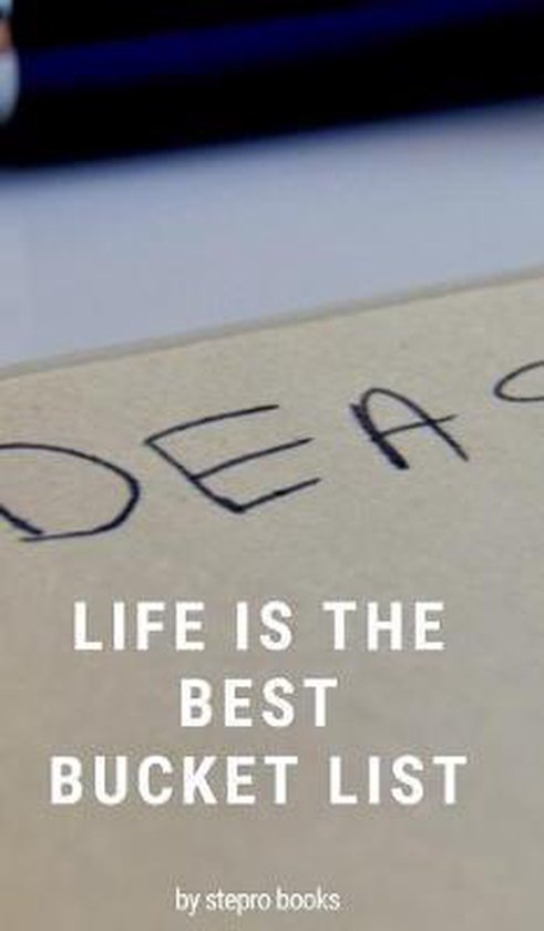 life is the best bucket list, Stepro Books Wellington  9780464200116  Boeken  bol.com