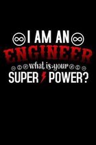 I Am An Engineer What Is Your Super Power?: 6x9 inch 5x5 Graph Paper, 110 Page Notebook