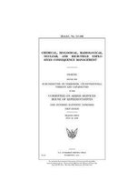 Chemical, biological, radiological, nuclear, and high-yield explosives consequence management