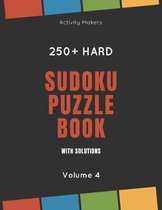 Sudoku Puzzle Book with Solutions - 250+ Hard - Volume 4: Comes with instructions and answers - Ideal Gift for Puzzle Lovers