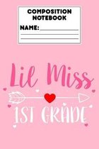 Composition Notebook Lil Miss 1st Grade: Back To School Gift, Primary Composition Paper, Handwriting Practice, Grades K-2, Notebook For 1st Grade Stud