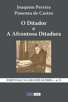 O Ditador e a Afrontosa Ditadura