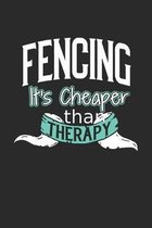 Fencing It's Cheaper Than Therapy: A Blank Dot Grid Notebook Journal Gift (6 x 9 - 150 pages) - Journal dotted paper - For Bullet Journaling, Letterin