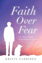 Faith Over Fear