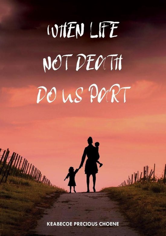 When Life, Not Death, Do us Part - cover