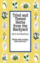 Tried and Tested Herbs from the Backyard: Herbs that can help you from the backyard