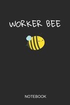Worker Bee Notebook: A5 (6x9 in) Notizbuch I 110 Seiten I Punktraster I Bienenzüchter, Bienen-Motiv für Kinder
