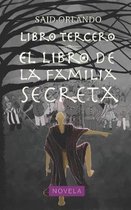 Libro Tercero: El libro de la Familia Secreta