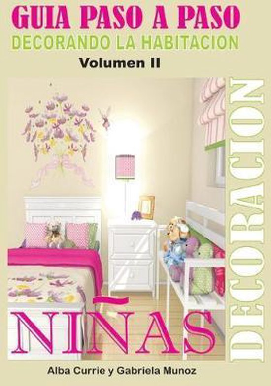 Guia Paso A Paso Para la Decoracion- Decorando La Habitacion ... - cover